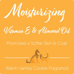 Moisturizing Vitamin E & Almond Oil  Pet Shampoo - Warm Vanilla Cookie